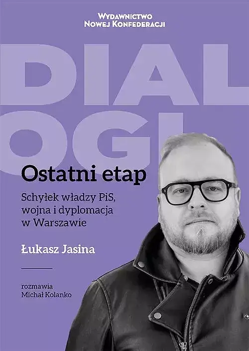 Ostatni Etap Schyłek władzy PiS, wojna i dyplomacja w Warszawie