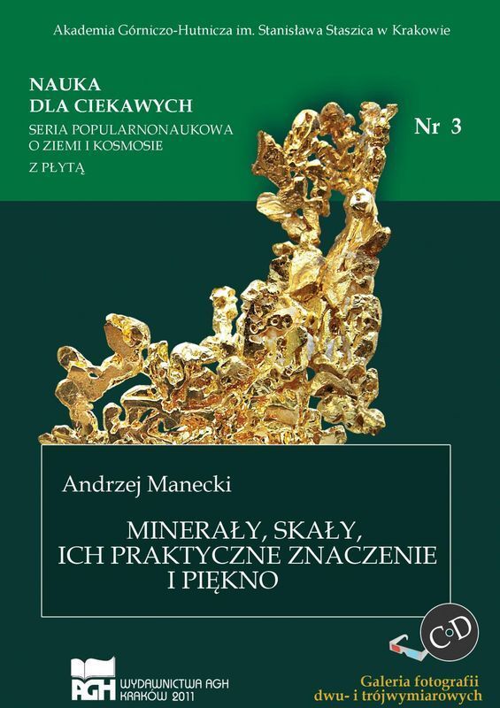Minerały, skały, ich praktyczne znaczenie i piękno