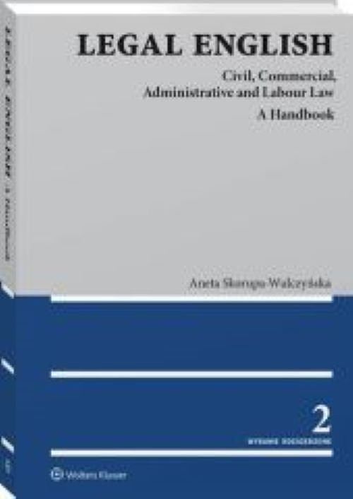 Legal English wyd. 2/22 Civil Commercial Administrative and Labour Law