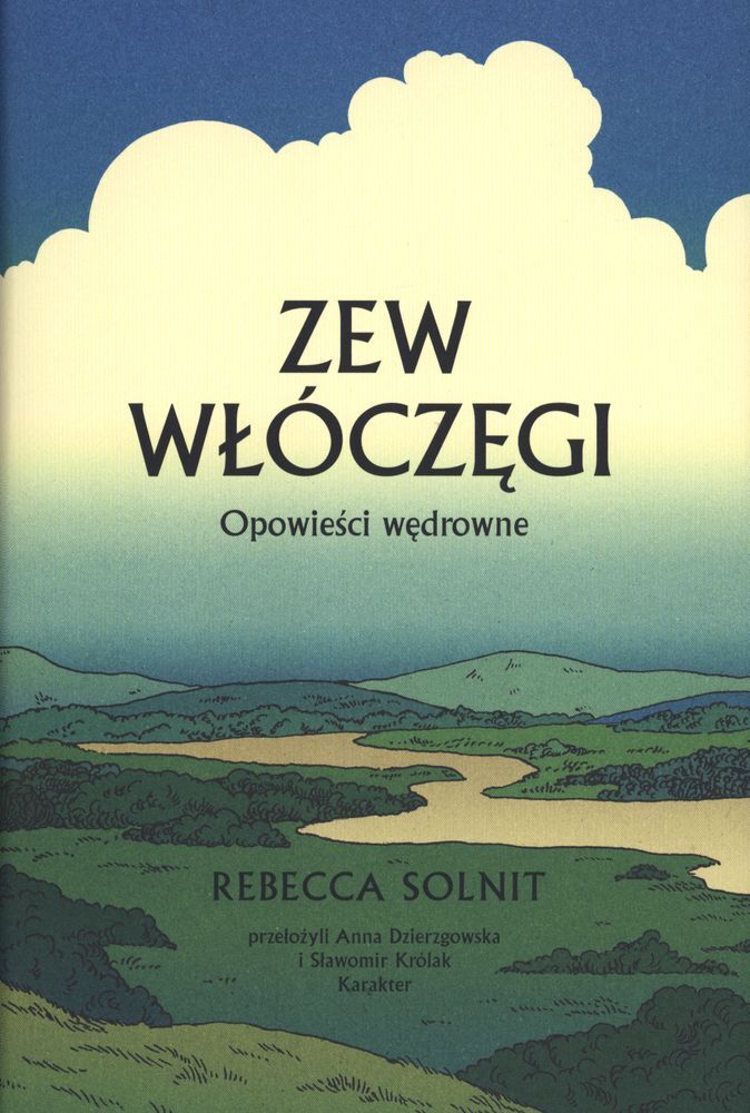 Zew włóczęgi. Opowieści wędrowne.