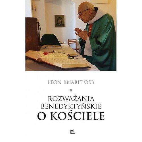 Rozważania benedyktyńskie o Kościele / Tyniec