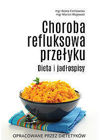 Choroba refluksowa przełyku Dieta i jadłospisy