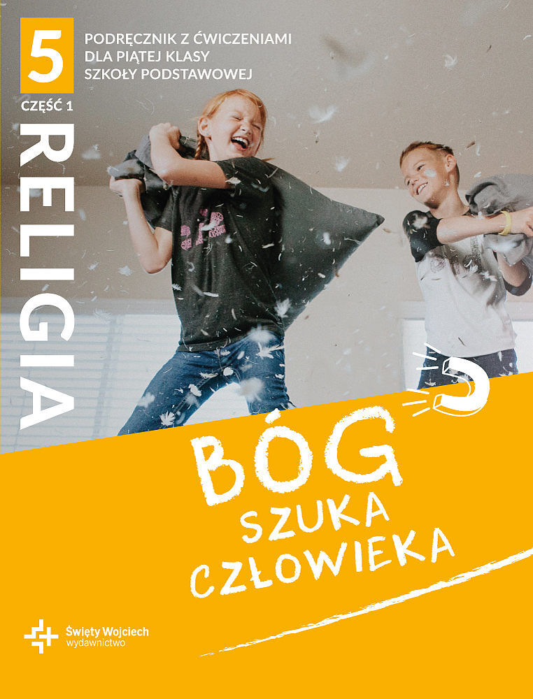 Religia bóg szuka człowieka podręcznik z ćwiczeniami klasa 5 część 1 szkoła podstawowa