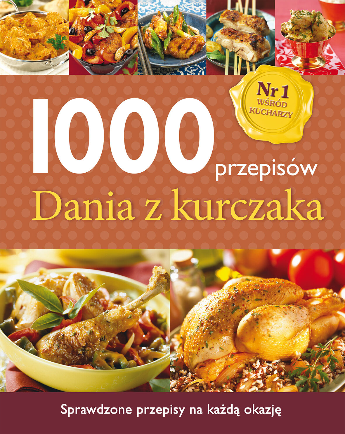 1000 przepisów. Dania z kurczaka