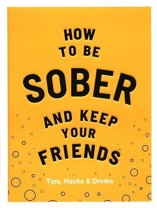 How to be Sober and Keep Your Friends