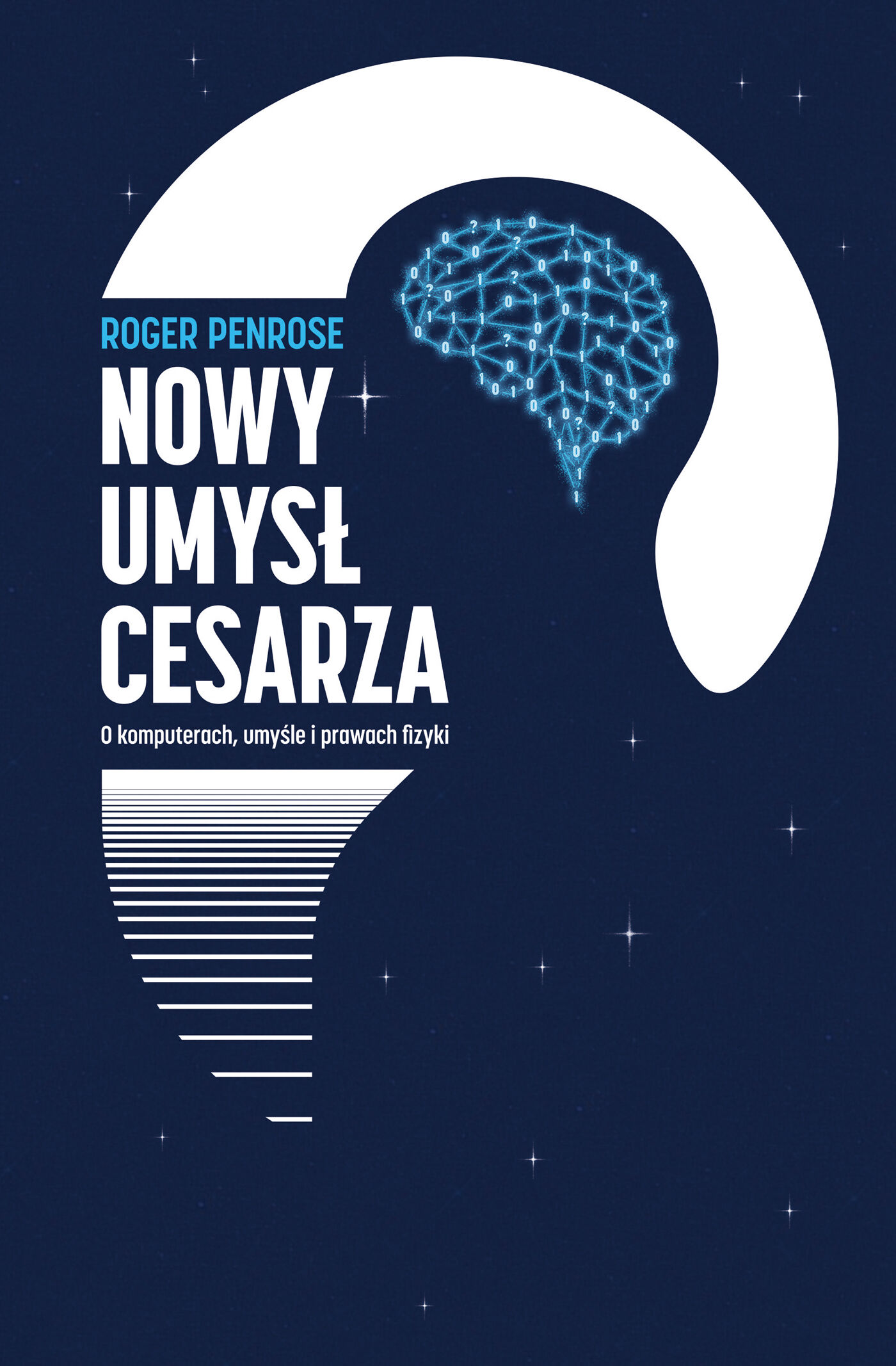 Nowy umysł cesarza. O komputerach, umyśle i prawach fizyki (e-book)
