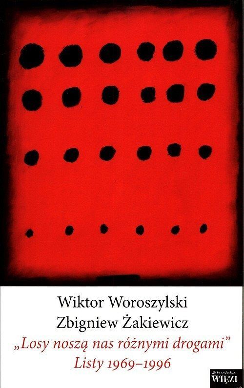 'Losy noszą nas różnymi drogami' Listy 1969-1996
