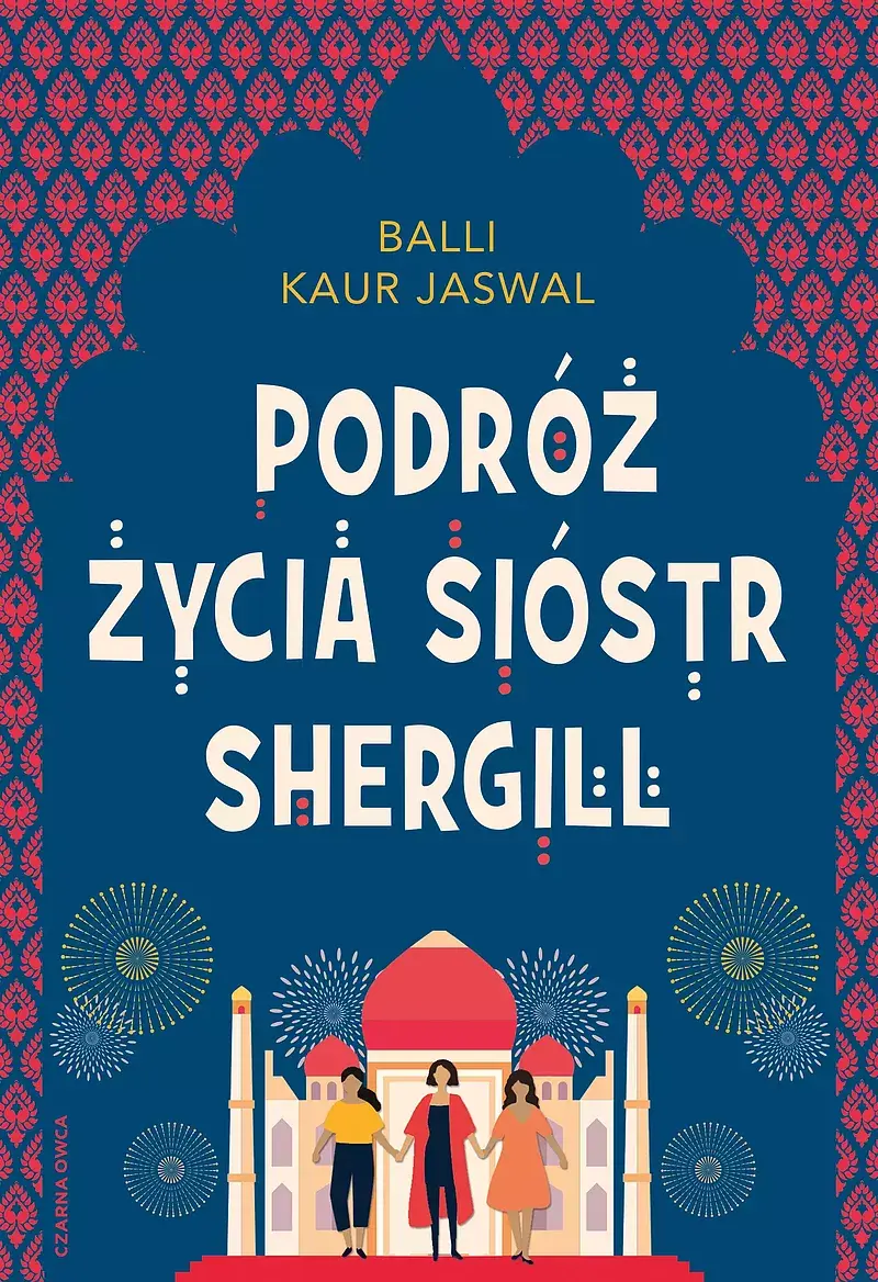 Podróż życia Sióstr Shergill (Duże Litery)