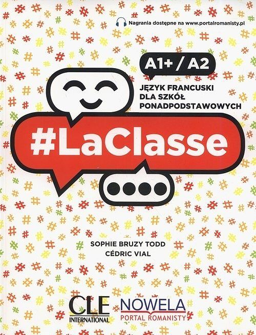 #LaClasse A1+/A2. Podręcznik do języka francuskiego, część 2, dla szkół ponadpodstawowych. MEN