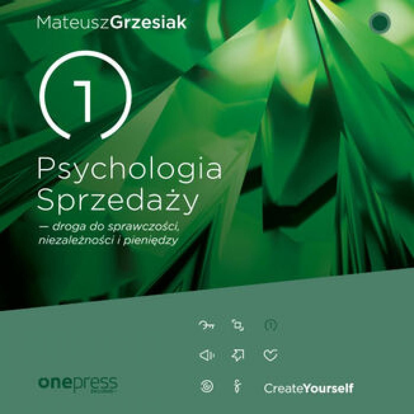 Psychologia Sprzedaży - droga do sprawczości, niezależności i pieniędzy (audiobook MP3)