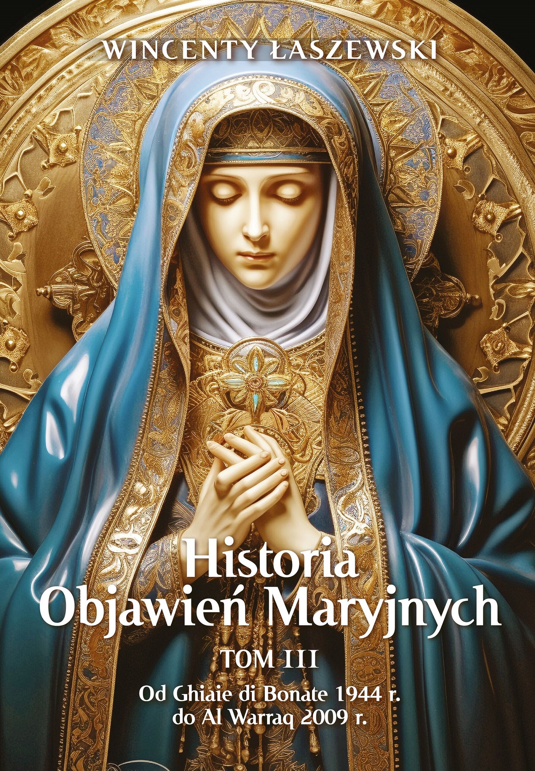 Historia Objawień Maryjnych Tom 3 (e-book)