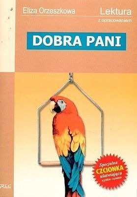 Dobra pani - lektury z omówieniem, szkoła podstawowa