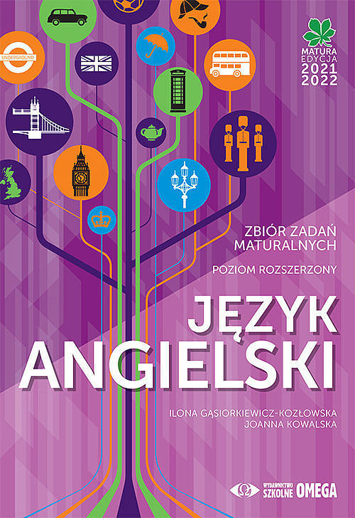 Język angielski Matura 2021/22 Zbiór zadań maturalnych Poziom rozszerzony.