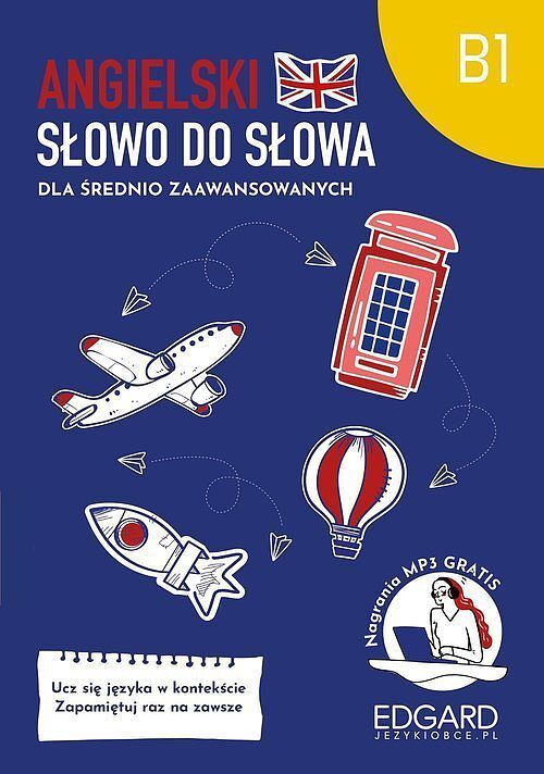 Angielski Słowo do słowa. Dla średnio zaawansowanych B1