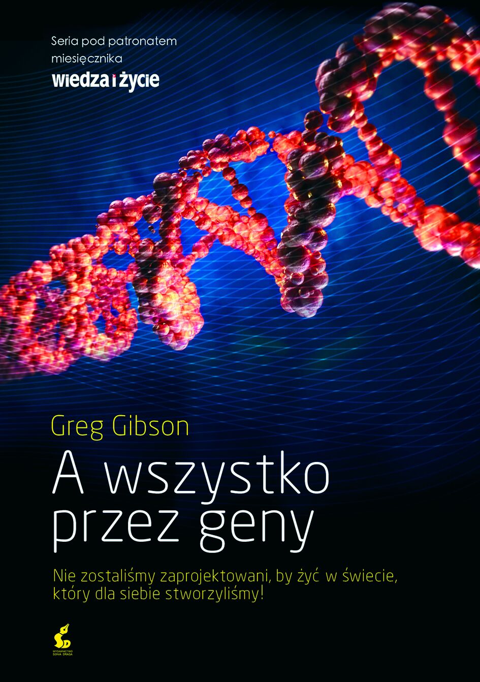 A wszystko przez geny