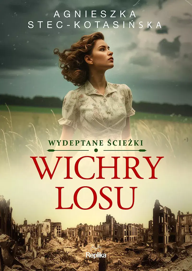 Wichry losu. Wydeptane ścieżki, tom 1
