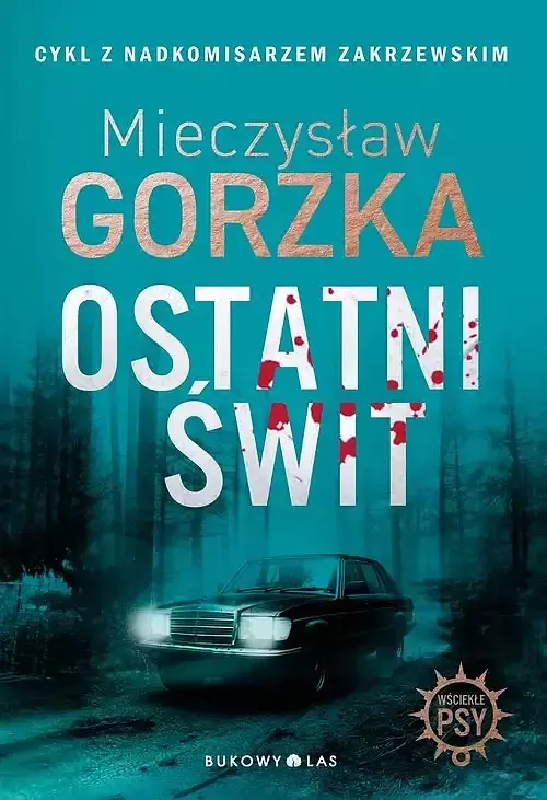 Ostatni świt. Wściekłe psy (oprawa twarda)