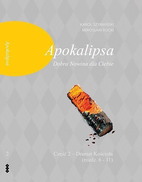 Apokalipsa Dobra Nowina dla Ciebie Część. 2