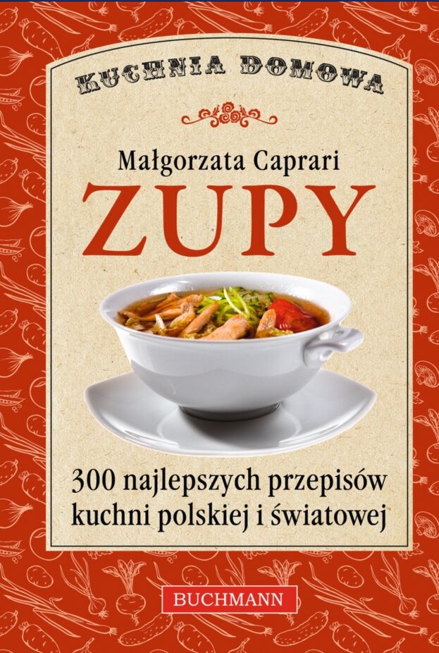 Zupy. Kuchnia domowa