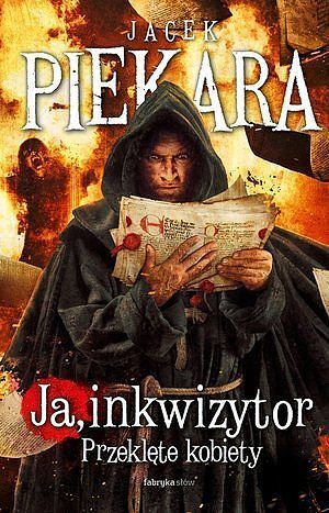 Ja inkwizytor. Przeklęte kobiety