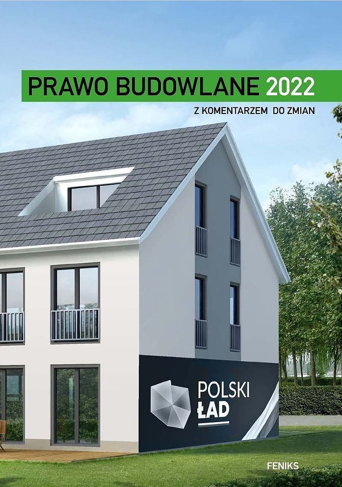 Prawo budowlane 2022 z komentarzem do zmian