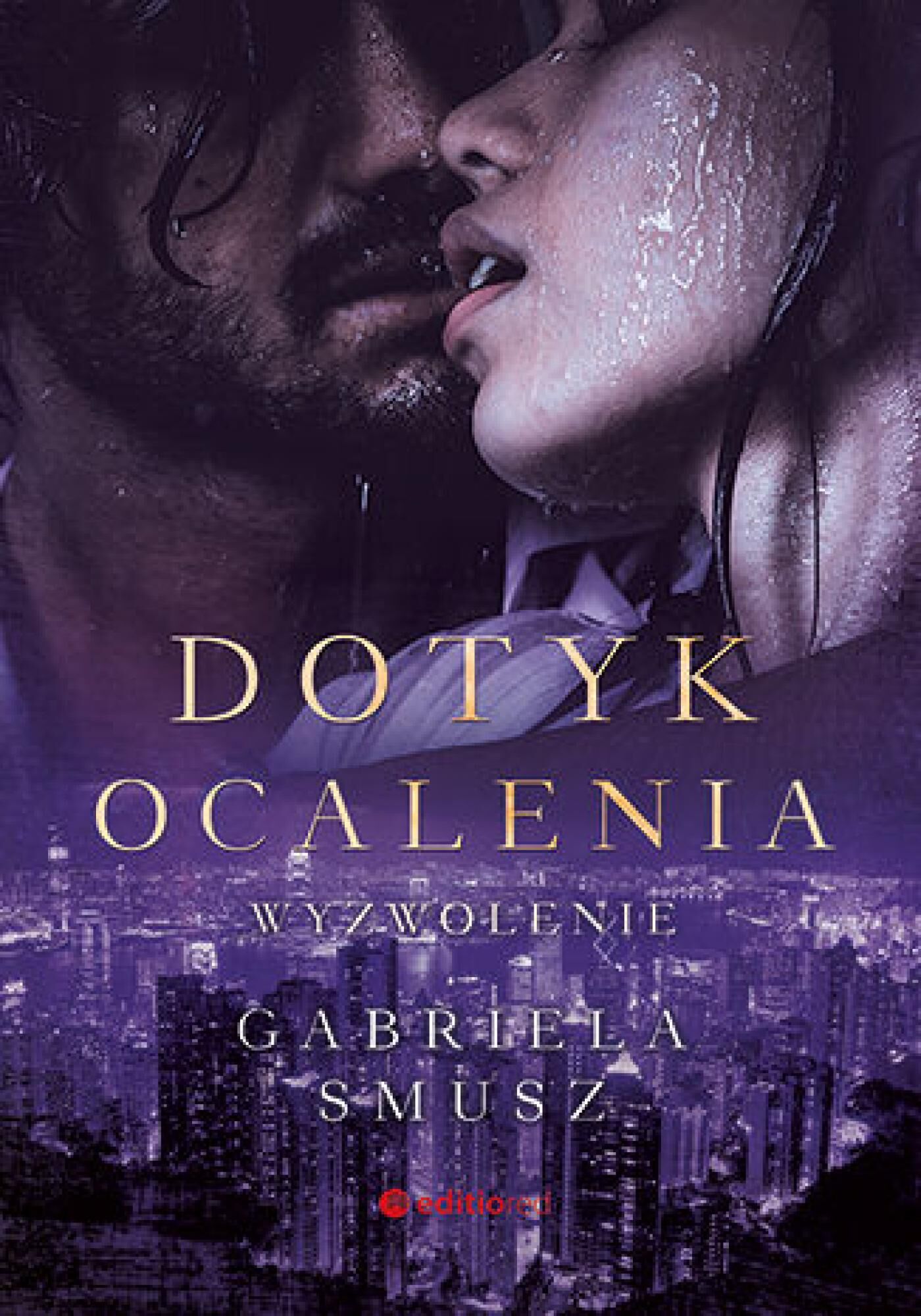 Dotyk ocalenia. Wyzwolenie (e-book)