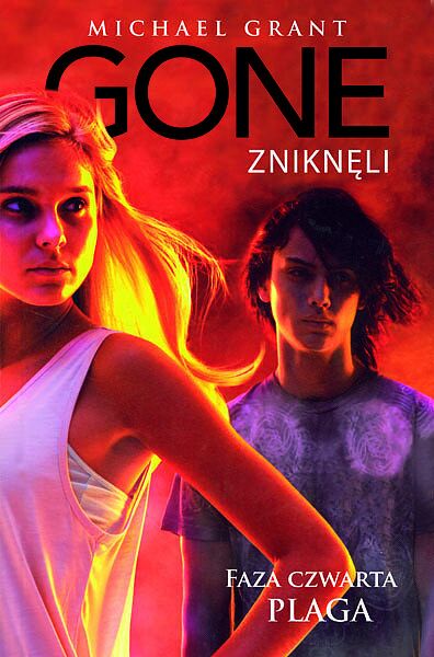 Gone - Zniknęli #4 - Faza czwarta: Plaga