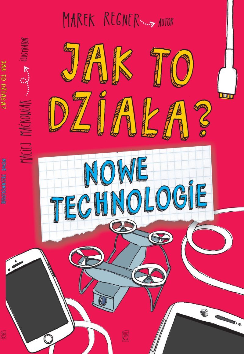 Nowe technologie. Jak to działa?