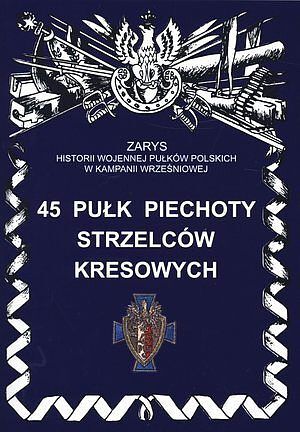 45 Pułk Piechoty Strzelców Kresowych