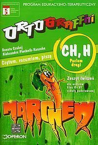 Ortograffiti. CH H poziom drugi zeszyt ćwiczeń