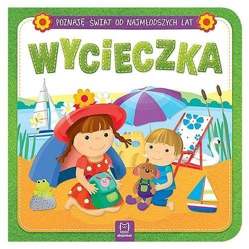 "Poznaję świat od najmłodszych lat. Wycieczka"