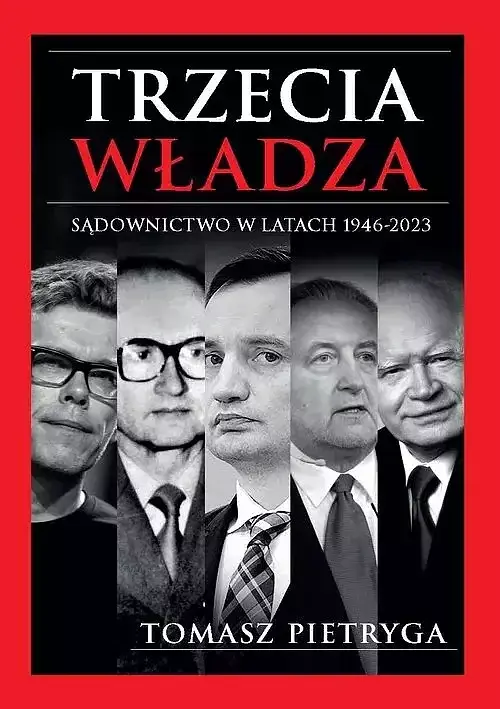 Trzecia władza Sądownictwo w latach 1946-2023