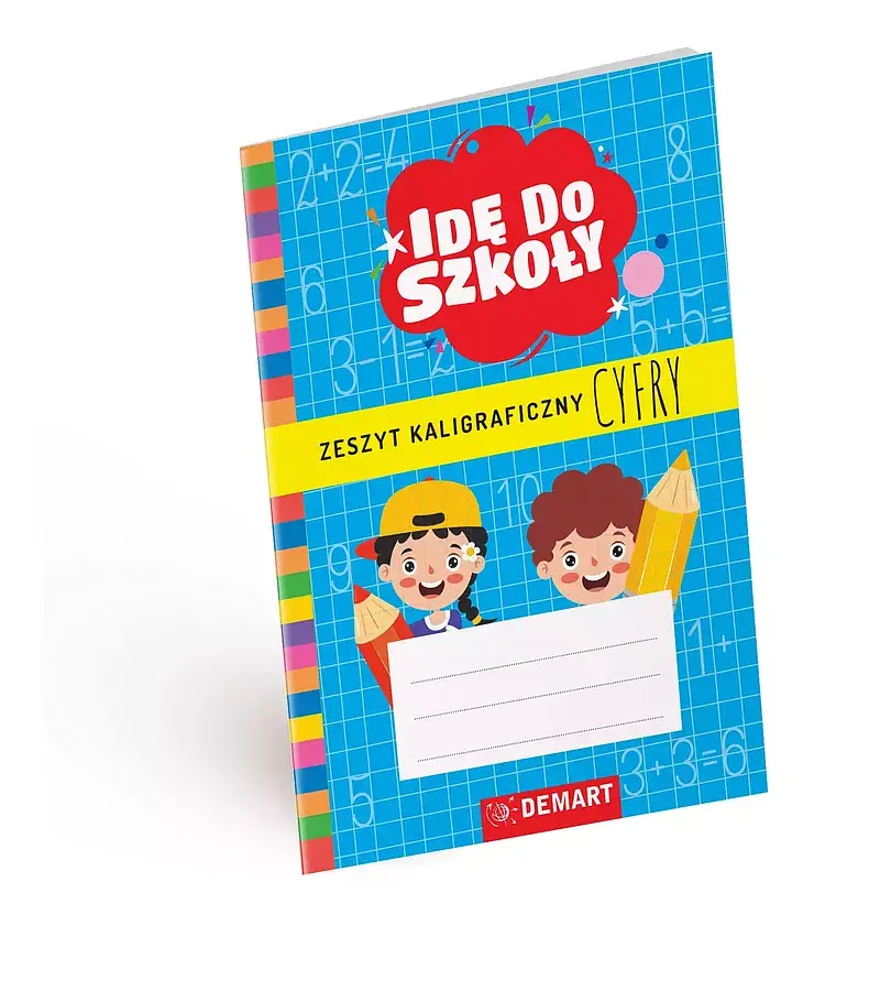 Idę do szkoły. Zeszyt kaligraficzny. Cyfry