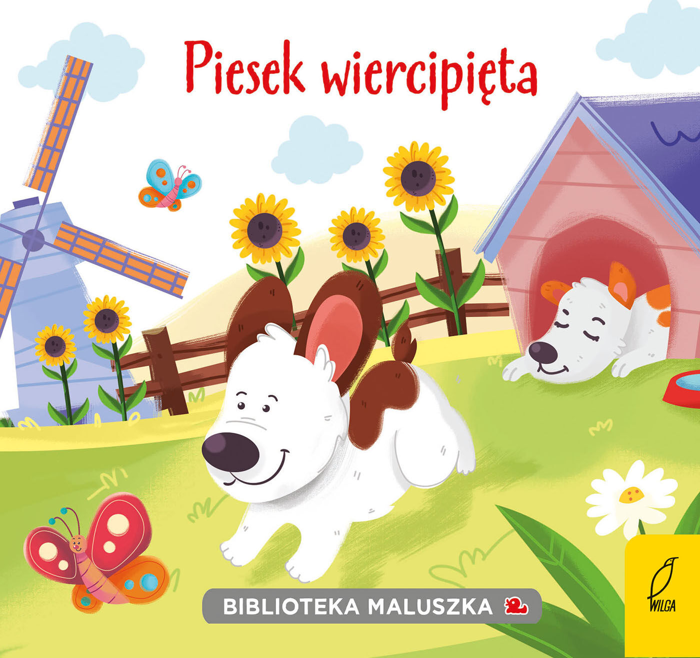 Biblioteka maluszka. Piesek wiercipięta