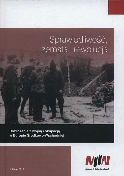 Sprawiedliwość, zemsta i rewolucja