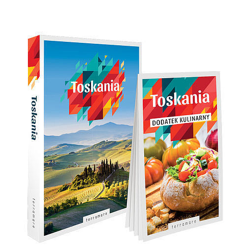 Toskania przewodnik z dodatkiem kulinarnym