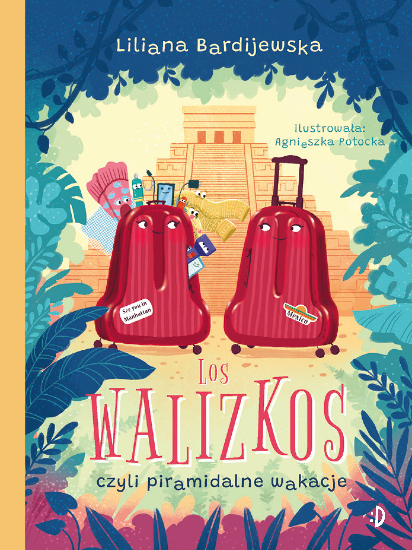Los walizkos, czyli piramidalne wakacje. Walizka pełna marzeń, tom 3