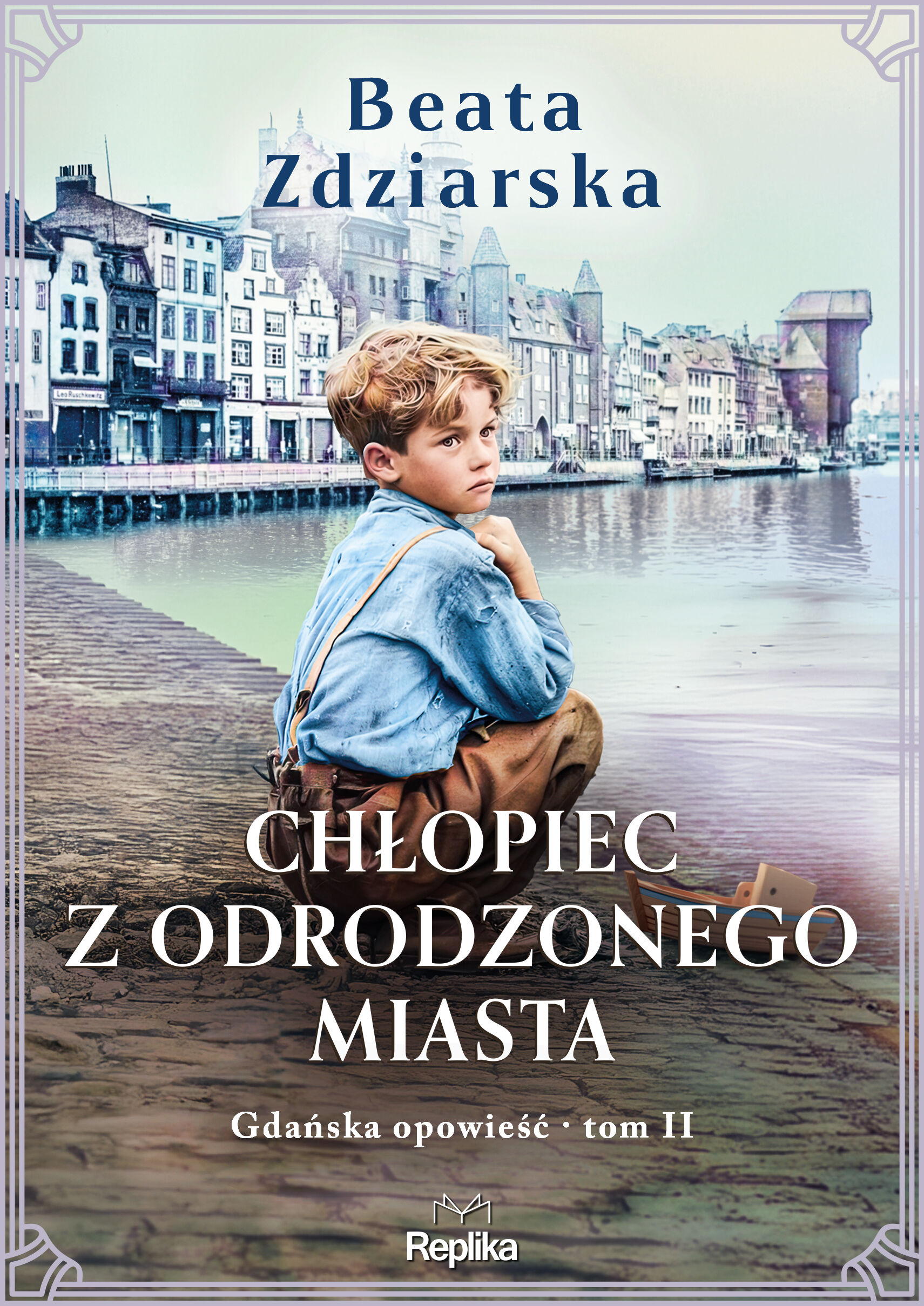 Chłopiec z odrodzonego miasta. Gdańska opowieść, tom 2 (e-book)