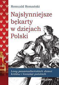 Najsłynniejsze bękarty w dziejach Polski