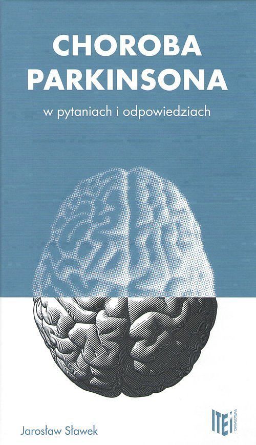 Choroba Parkinsona w pytaniach i odpowiedziach / Item Publishing