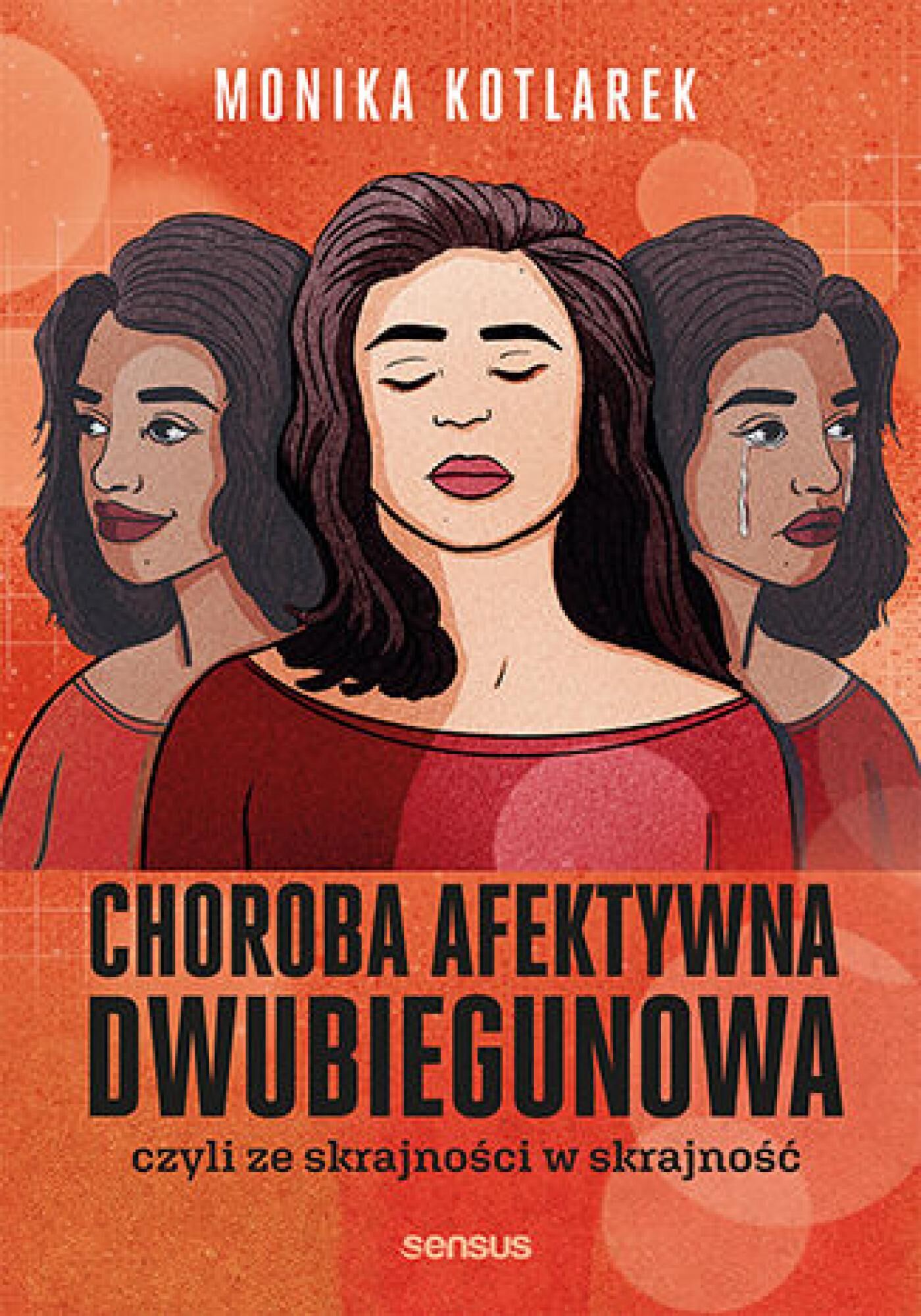 Choroba afektywna dwubiegunowa, czyli ze skrajności w skrajność (e-book)