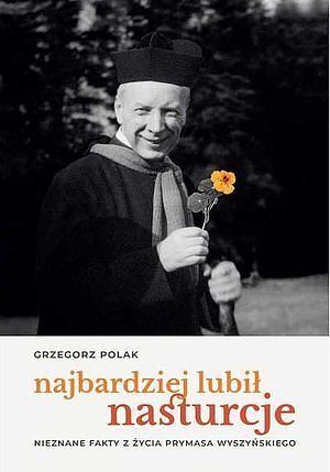 Najbardziej lubił nasturcje