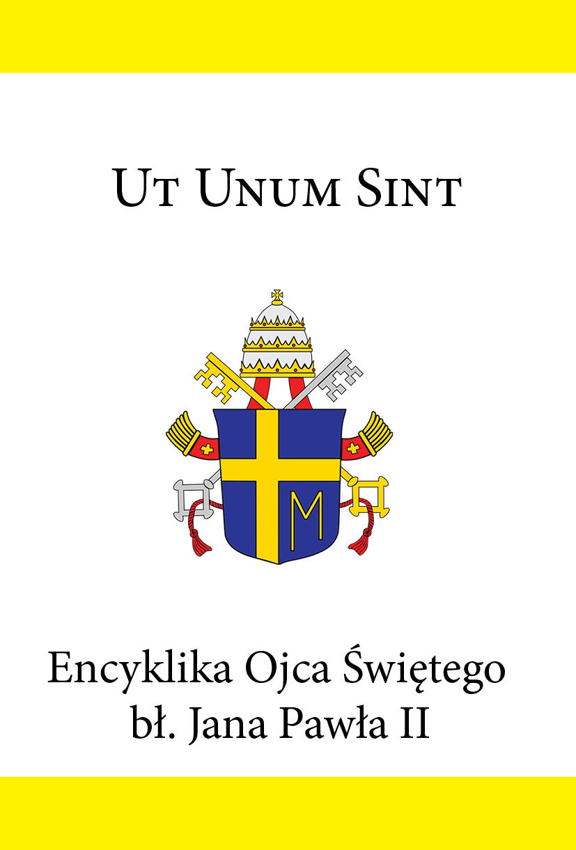 Encyklika Ojca Świętego bł. Jana Pawła II UT UNUM SINT (e-book)