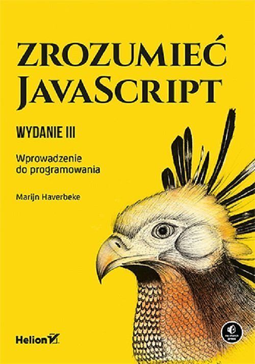 Zrozumieć JavaScript. Wprowadzenie do programowania.