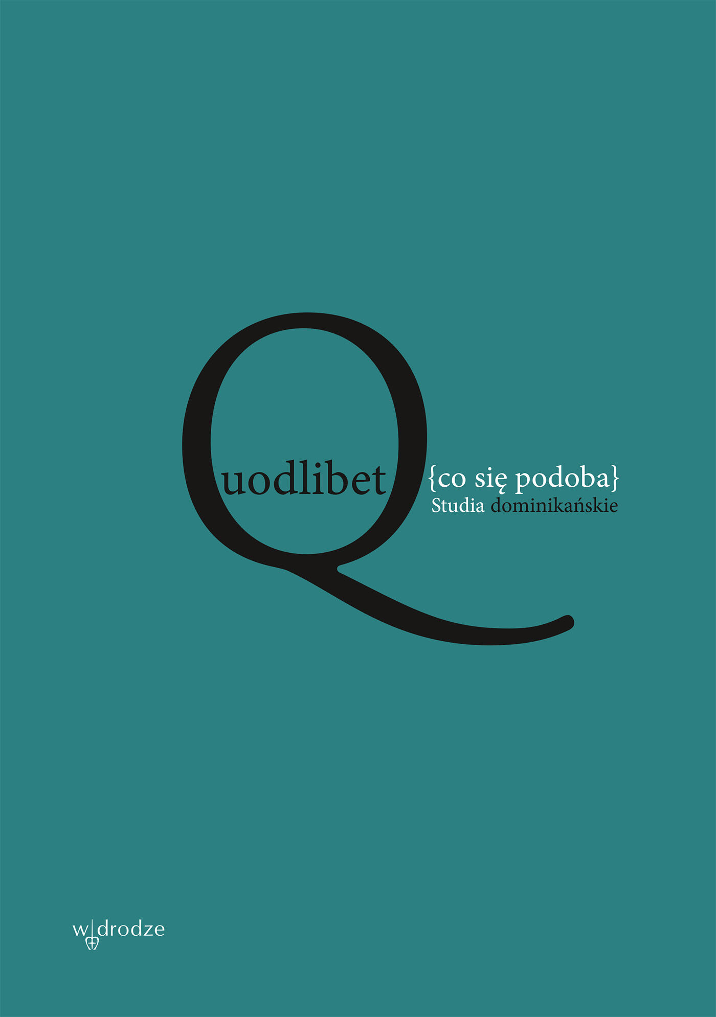 Quodlibet [co się podoba]. Studia dominikańskie (e-book)