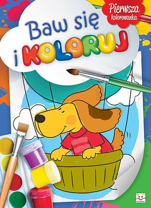 Baw się i koloruj. Malowanka przedszkolaka