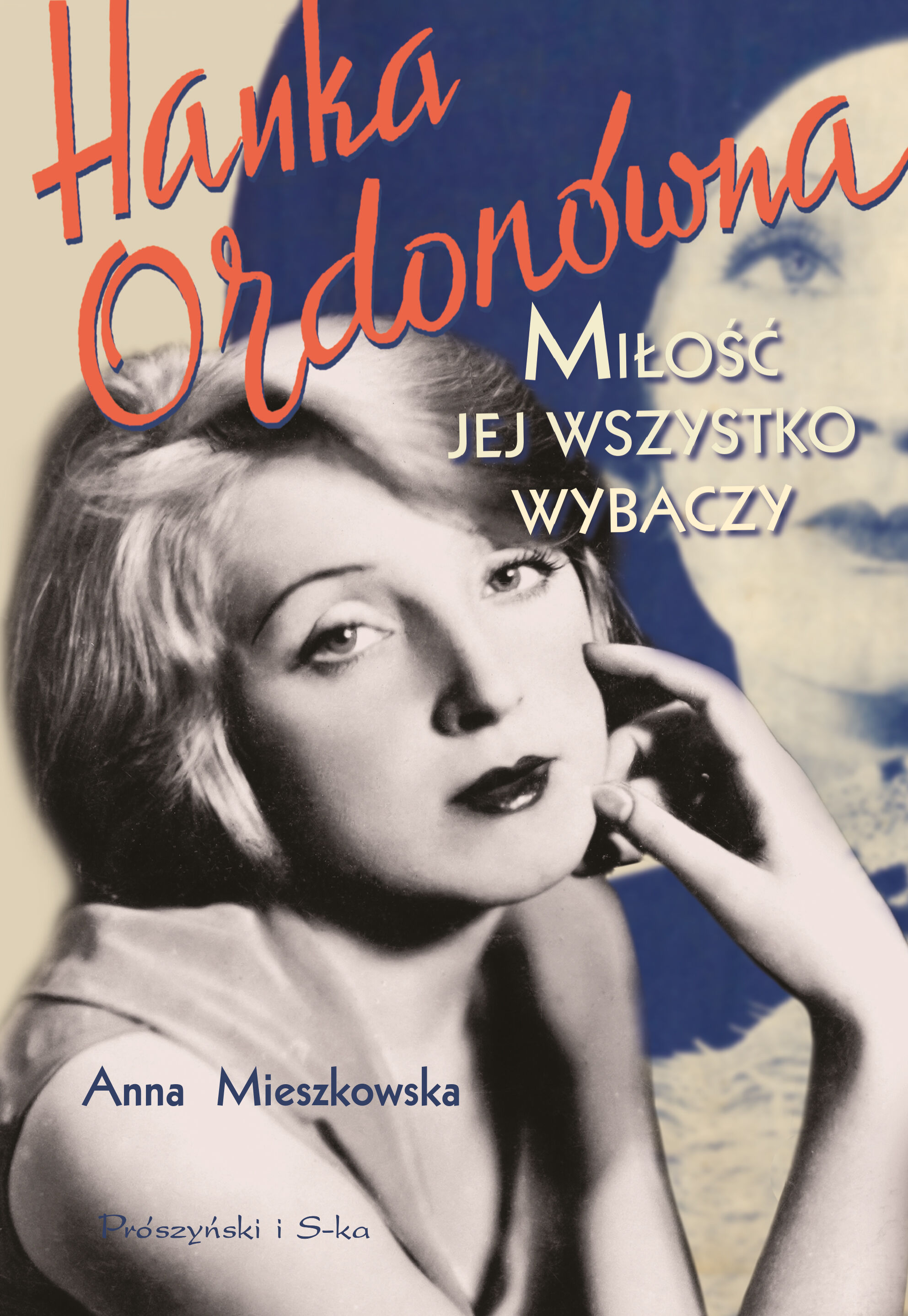 Hanka Ordonówna. Miłość jej wszystko wybaczy (e-book)