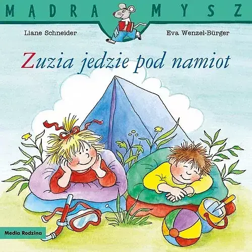 Mądra Mysz. Zuzia jedzie pod namiot
