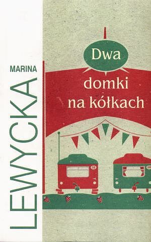 Dwa domki na kółkach
