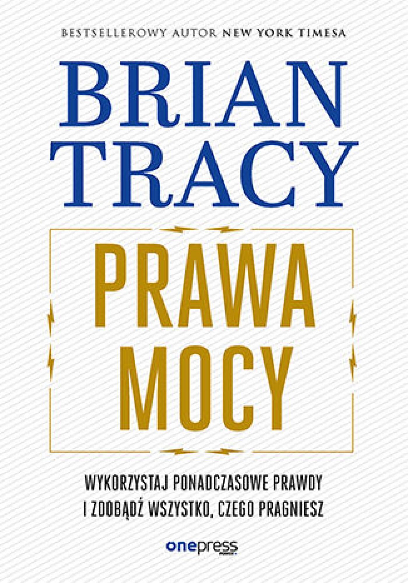 Prawa mocy. Wykorzystaj ponadczasowe prawdy i zdobądź wszystko, czego pragniesz (e-book)